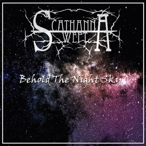 Scathanna Wept : Behold the Night Sky